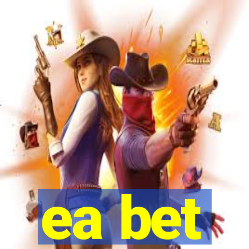 ea bet